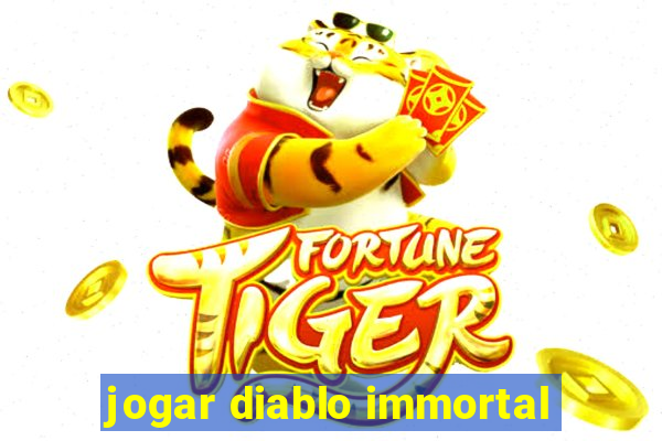 jogar diablo immortal